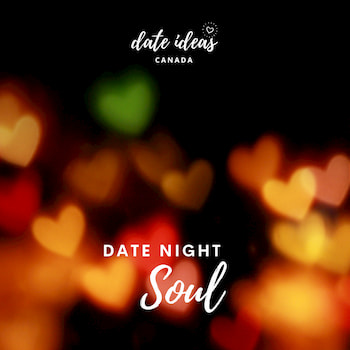 Date Ideas Canada - Spotify Cover - Date Night Soul